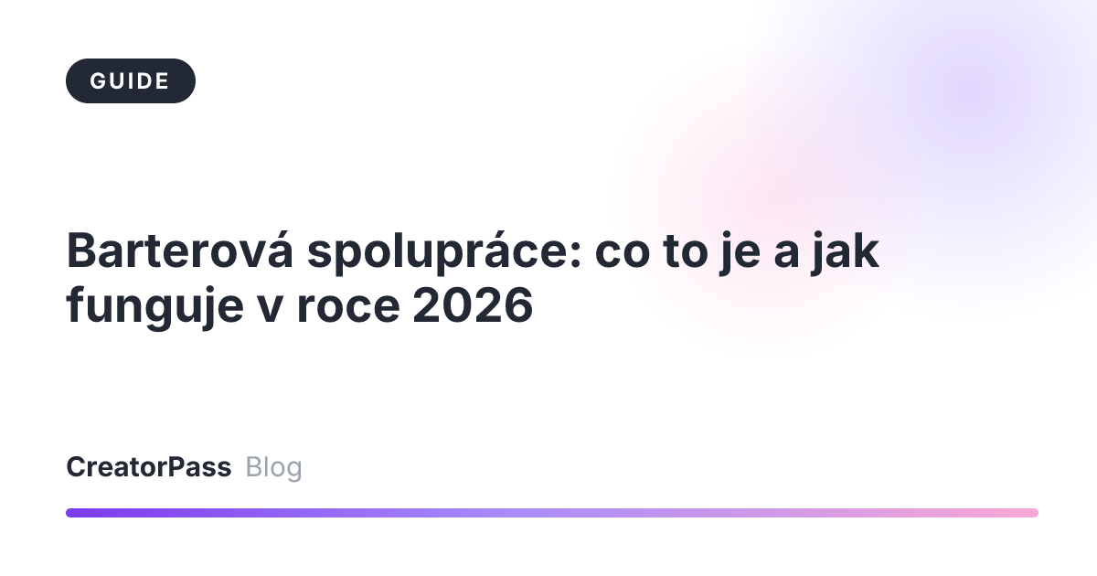 Barterová spolupráce: co to je a jak funguje v roce 2026