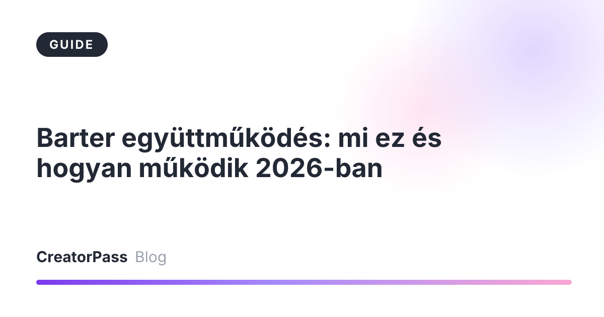 Barter együttműködés: mi ez és hogyan működik 2026-ban