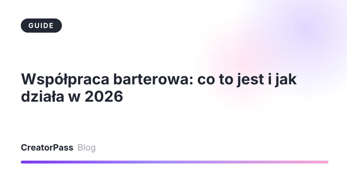 Współpraca barterowa: co to jest i jak działa w 2026