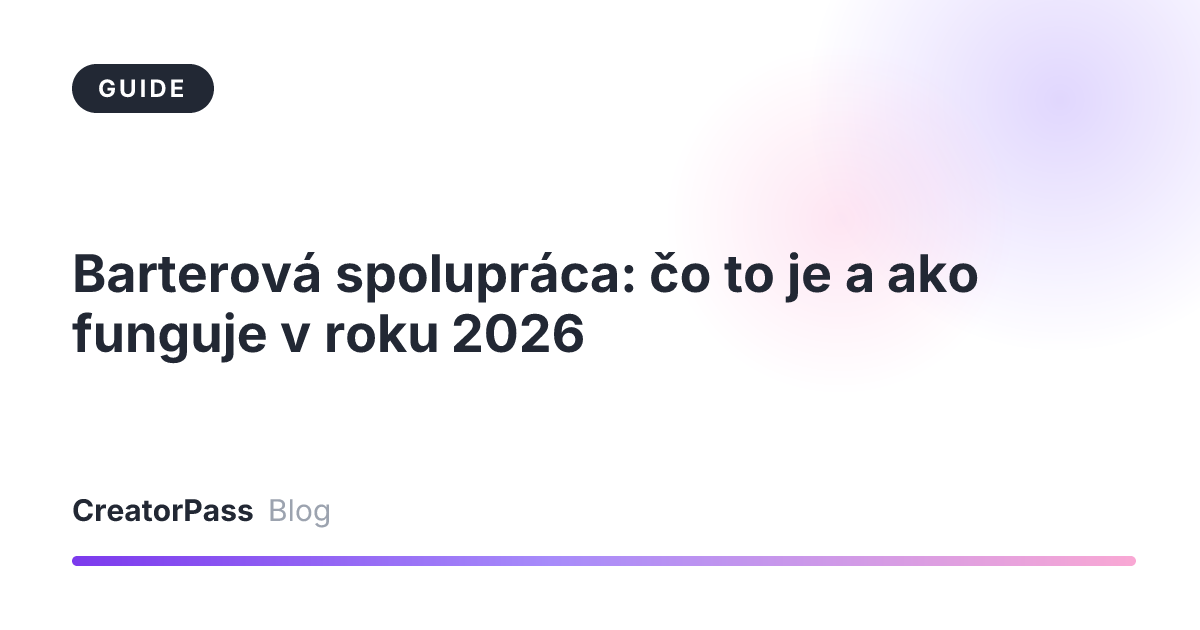 Barterová spolupráca: čo to je a ako funguje v roku 2026
