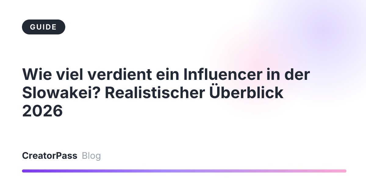 Wie viel verdient ein Influencer in der Slowakei? Realistischer Überblick 2026