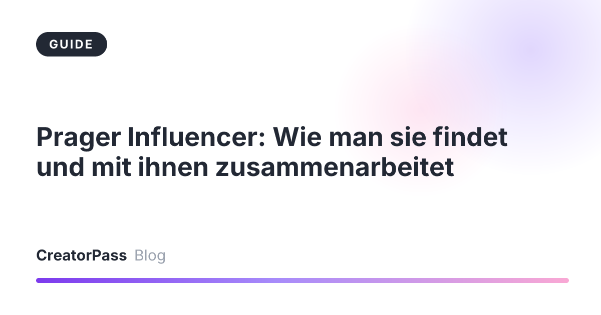 Prager Influencer: Wie man sie findet und mit ihnen zusammenarbeitet