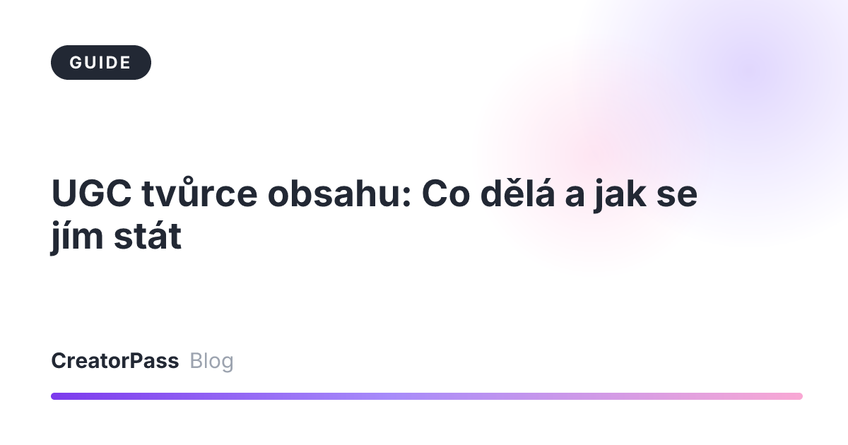 UGC tvůrce obsahu: Co dělá a jak se jím stát