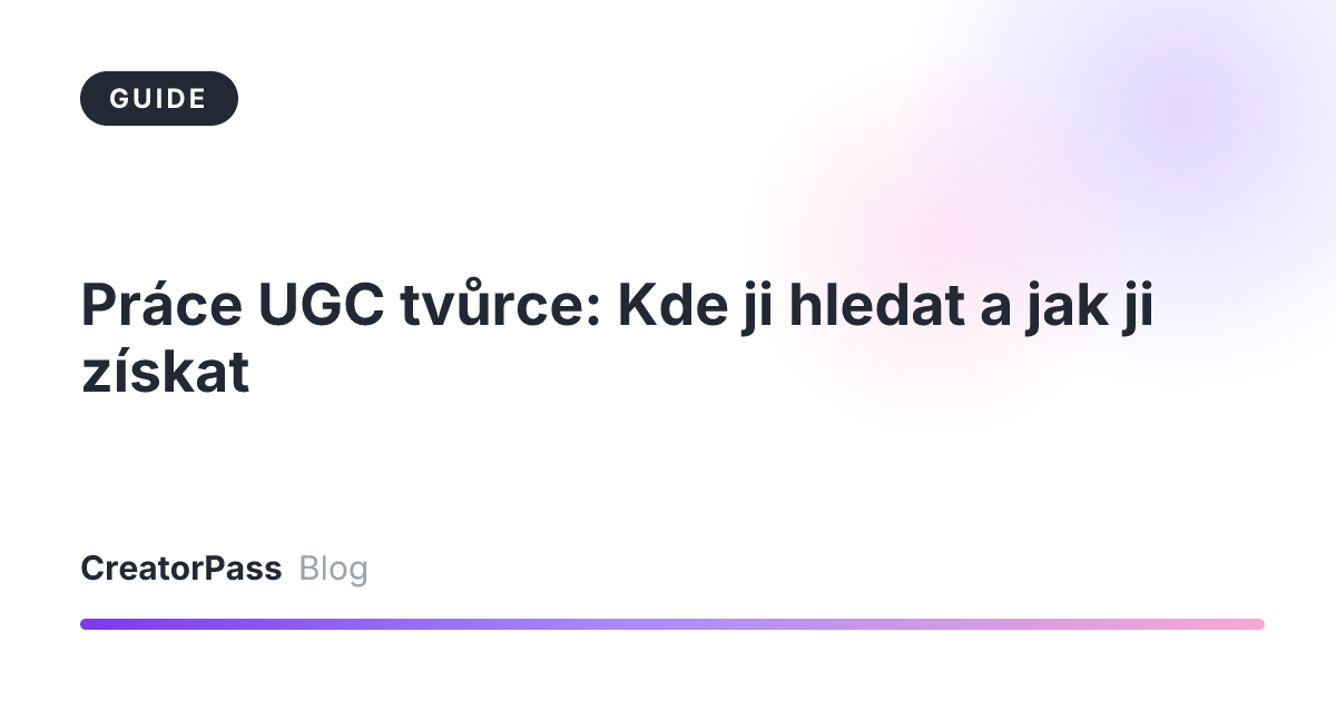 Práce UGC tvůrce: Kde ji hledat a jak ji získat