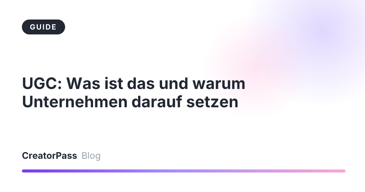 UGC: Was ist das und warum Unternehmen darauf setzen